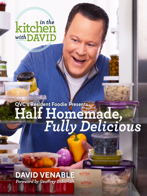 Title details for Half Homemade, Fully Delicious by David Venable - Available